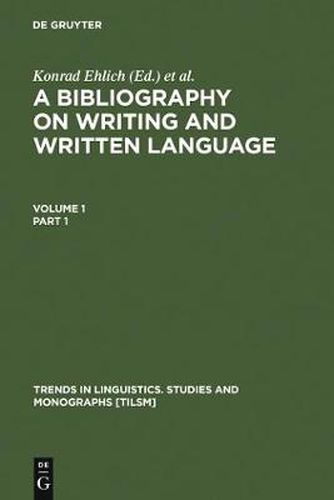 A Bibliography on Writing and Written Language