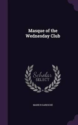 Cover image for Masque of the Wednesday Club