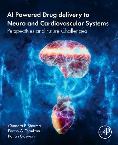 Cover image for AI Powered Drug delivery to Neuro and Cardiovascular Systems