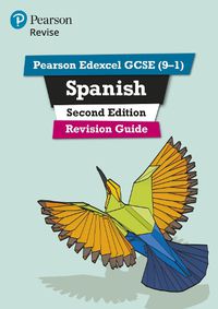 Cover image for Pearson Edexcel GCSE (9-1) Spanish Revision Guide Second Edition: for home learning, 2022 and 2023 assessments and exams