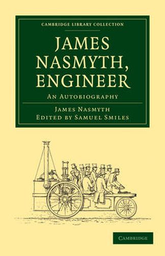 James Nasmyth, Engineer: An Autobiography