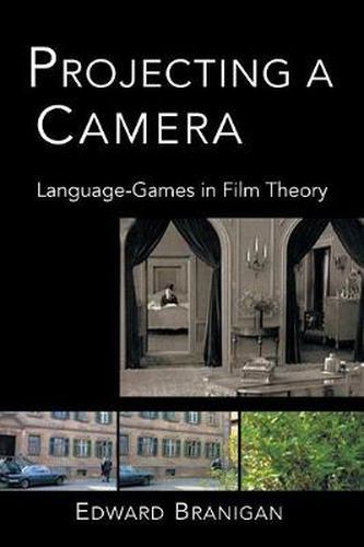 Cover image for Projecting a Camera: Language-Games in Film Theory