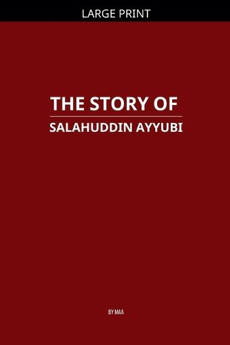 Cover image for The Story of Salahuddin Ayyubi