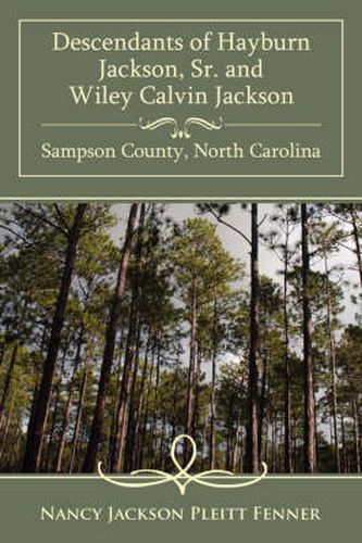Cover image for Descendants of Hayburn Jackson, Sr. and Wiley Calvin Jackson Sampson County, North Carolina