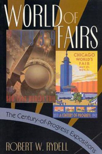 Cover image for World of Fairs: The Century-of-Progress Expositions