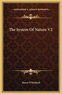 Cover image for The System of Nature V2