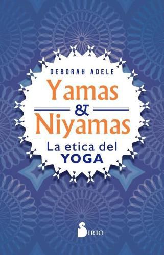 Yamas Y Niyamas