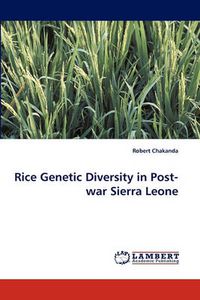 Cover image for Rice Genetic Diversity in Post-war Sierra Leone