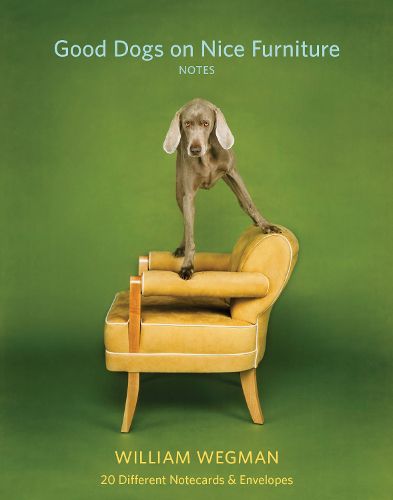 William Wegman Good Dogs On Nice Furniture