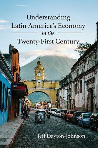 Cover image for Understanding Latin America's Economy in the Twenty-First Century
