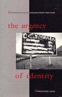 Cover image for The Urgency of Identity: Contemporary English-language Poetry from Wales