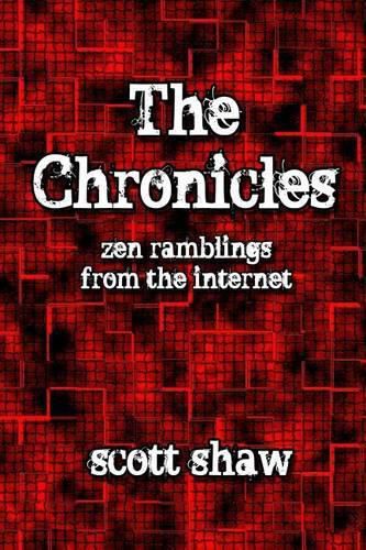 The Chronicles: Zen Ramblings from the Internet