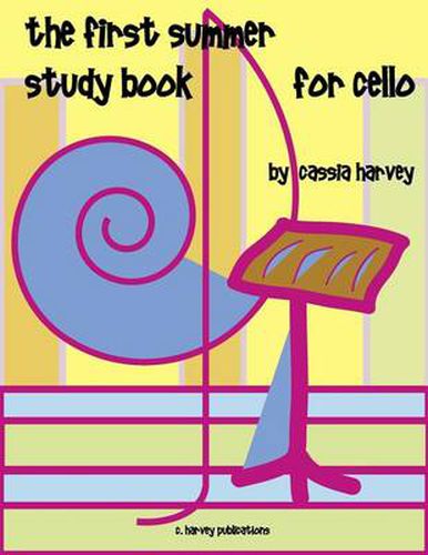 The First Summer Study Book for Cello