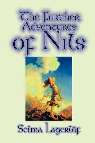 Cover image for Further Adventures of Nils by Selma Lagerlof, Juvenile Fiction, Classics