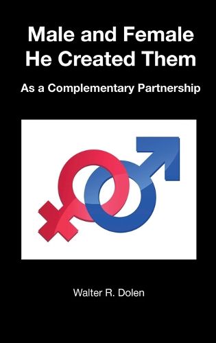 Cover image for Male and Female He Created Them
