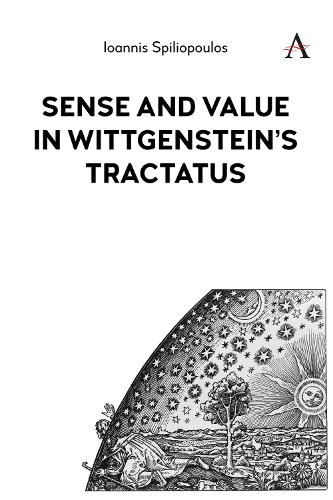 Cover image for Sense and Value in Wittgenstein's Tractatus