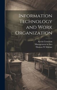 Cover image for Information Technology and Work Organization