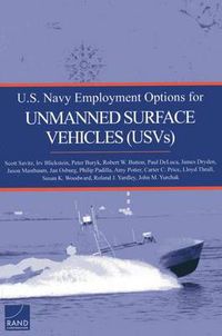 Cover image for U.S. Navy Employment Options for Unmanned Surface Vehicles (Usvs)