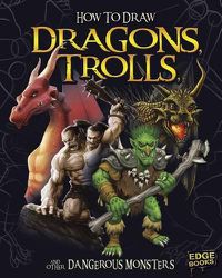 Cover image for Dragons, Trolls, and other Dangerous Monsters