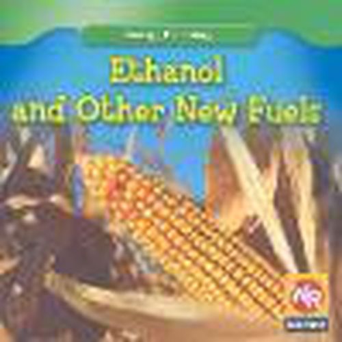 Cover image for Ethanol and Other New Fuels