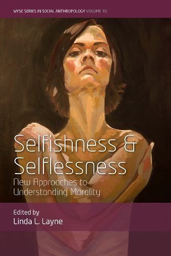 Cover image for Selfishness and Selflessness