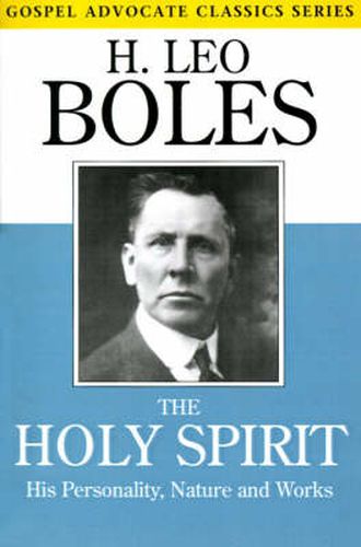 Cover image for The Holy Spirit: His Personality, Nature and Works