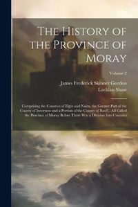 Cover image for The History of the Province of Moray