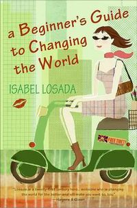 Cover image for A Beginner's Guide to Changing the World