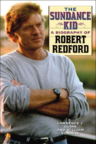 Cover image for The Sundance Kid: A Biography of Robert Redford