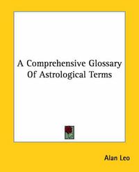 Cover image for A Comprehensive Glossary of Astrological Terms