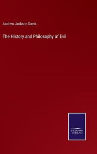 Cover image for The History and Philosophy of Evil