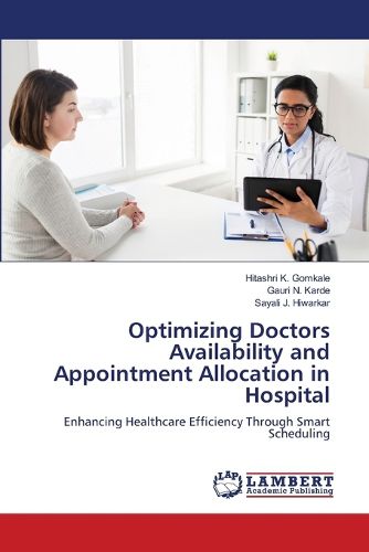 Cover image for Optimizing Doctors Availability and Appointment Allocation in Hospital