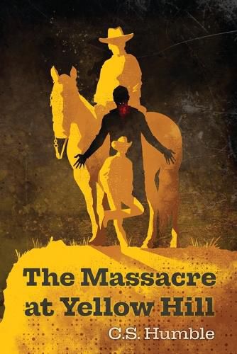 Cover image for The Massacre at Yellow Hill