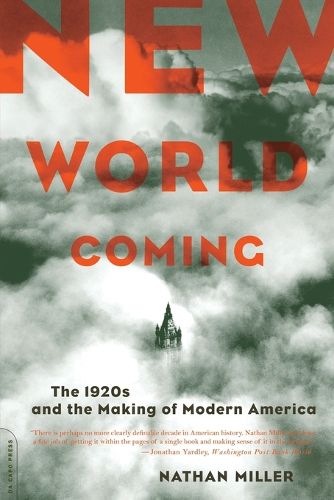 Cover image for New World Coming: The 1920s and the Making of Modern America