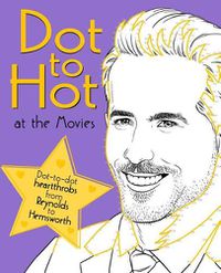 Cover image for Dot to Hot at the Movies