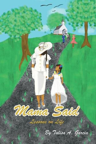 Cover image for Mama Said: Lessons on Life