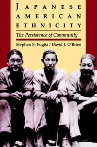 Cover image for Japanese American Ethnicity: The Persistence of Community