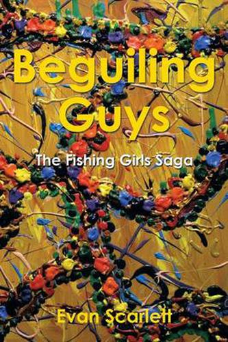 Cover image for Beguiling Guys: The Fishing Girls Saga