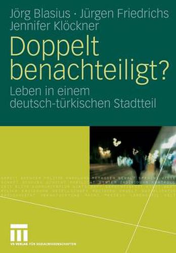 Cover image for Doppelt Benachteiligt?: Leben in Einem Deutsch-Turkischen Stadtteil