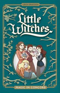 Cover image for Little Witches: Magic in Concord