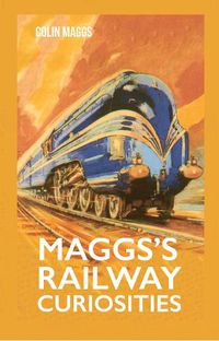 Cover image for Maggs's Railway Curiosities