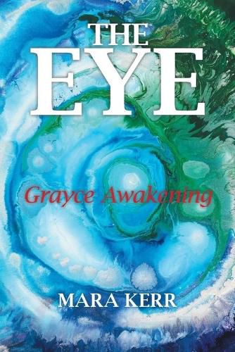 Cover image for The Eye: Grayce Awakening