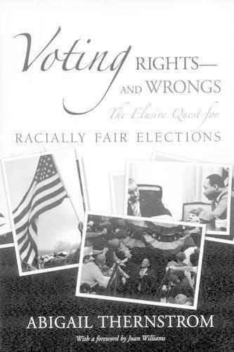 Voting Rights--and Wrongs: The Elusive Quest for Racially Fair Elections