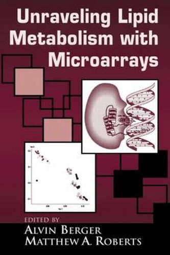 Cover image for Unraveling Lipid Metabolism with Microarrays