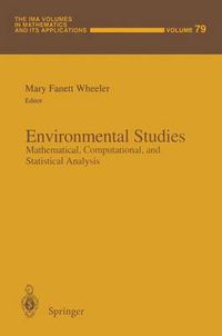 Cover image for Environmental Studies: Mathematical, Computational, and Statistical Analysis