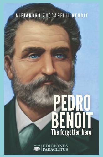 Cover image for Pedro Benoit the Forgotten Hero