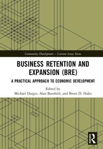 Cover image for Business Retention and Expansion (BRE): A Practical Approach to Economic Development