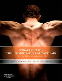 Cover image for Spinal Control: The Rehabilitation of Back Pain: State of the art and science