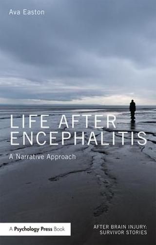 Cover image for Life After Encephalitis: A Narrative Approach