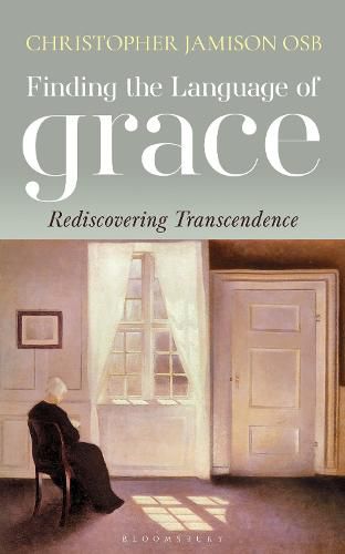 Cover image for Finding the Language of Grace: Rediscovering Transcendence